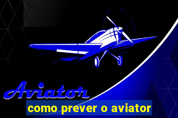 como prever o aviator